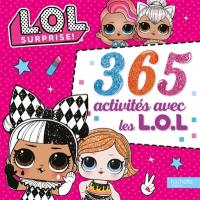 LOL surprise ! : 365 activités avec les LOL
