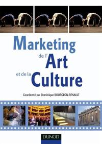 Marketing de l'art et de la culture : spectacle vivant, patrimoine et industries culturelles