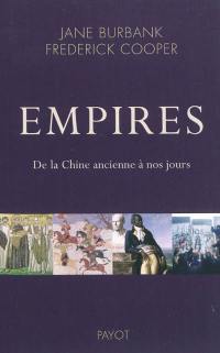 Empires : de la Chine ancienne à nos jours