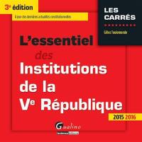 L'essentiel des institutions de la Ve République : 2015-2016
