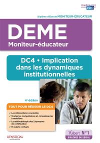DEME, moniteur-éducateur : DC4, implication dans les dynamiques institutionnelles : diplôme d'Etat de moniteur-éducateur