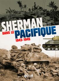 Sherman dans le Pacifique : 1943-1945