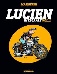 Lucien : intégrale. Vol. 1