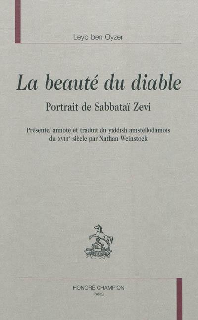 La beauté du Diable : portrait de Sabbataï Zevi