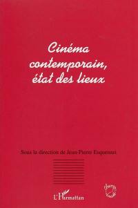 Cinéma contemporain, état des lieux : actes du colloque de Lyon, 14-15 mars 2002