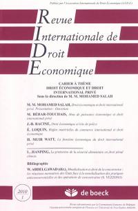 Revue internationale de droit économique, n° 1 (2010). Cahier à thème : droit économique et droit international privé