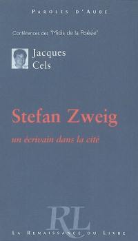 Stefan Zweig : un écrivain dans la cité