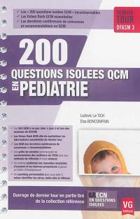 200 questions isolées QCM en pédiatrie : dernier tour DFASM 3