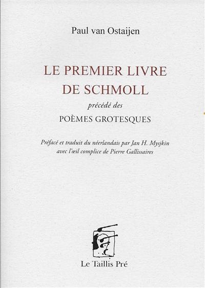 Le premier livre de Schmoll. Poèmes grotesques