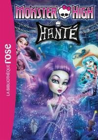 Monster High. Vol. 5. Hanté