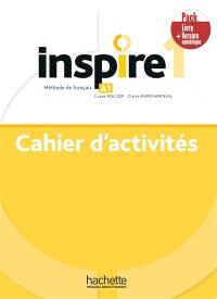 Inspire 1 : méthode de français, A1 : cahier d'activités, pack livre + version numérique