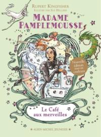 Madame Pamplemousse. Vol. 2. Le café aux merveilles