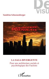 La saga Divergente : pour une architecture sociale et psychologique des factions