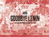 Goodbye Lenin : vestiges soviétiques en Europe de l'Est