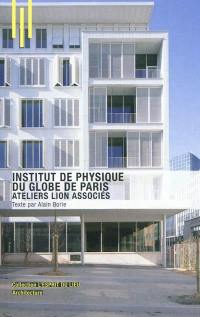 Institut de physique du globe de Paris : ateliers Lion associés