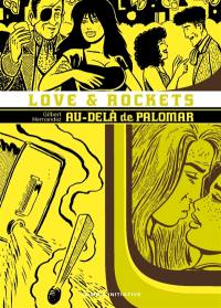 Love & rockets : intégrale. Vol. 6. Au-delà de Palomar