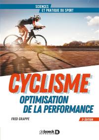 Cyclisme et optimisation de la performance : sciences et méthodologie de l'entraînement
