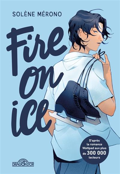 Fire on ice. Vol. 1