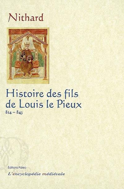 Histoire des fils de Louis le Pieux : 814-843