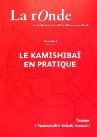 La Ronde : la publication de la Petite Bibliothèque Ronde, n° 1. Le kamishibaï en pratique