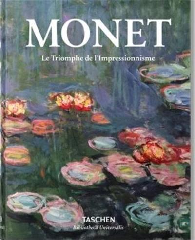Claude Monet : le triomphe de l'impressionnisme