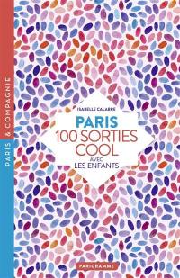 Paris : 100 sorties cool avec les enfants