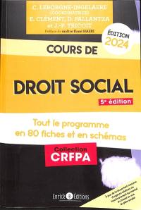 Cours de droit social 2024 : tout le programme en 80 fiches et en schémas