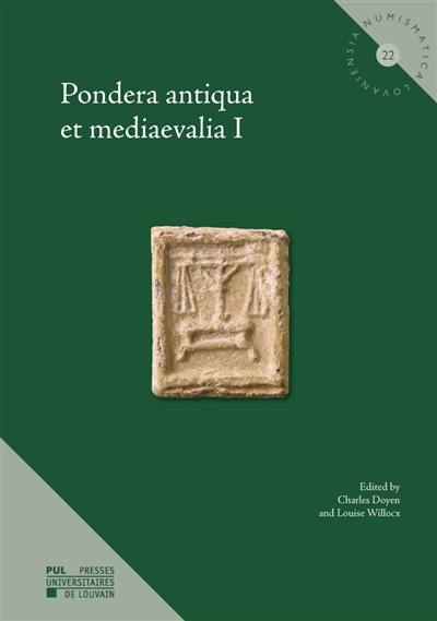 Pondera antiqua et mediaevalia. Vol. 1