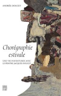 Chorégraphie estivale : une vie d'aventures avec le peintre Jacques Doucet