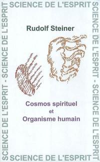 Cosmos spirituel et organisme humain : 16 conférences faites en diverses villes du 14 octobre au 9 décembre 1922