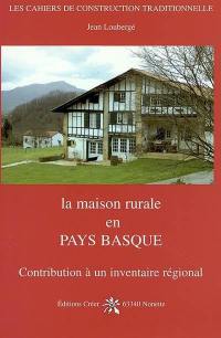 La maison rurale en Pays basque