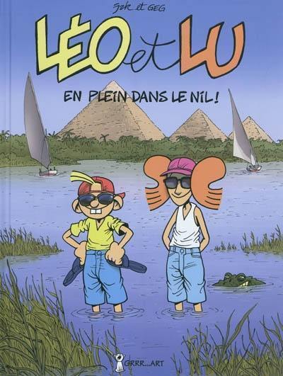 Léo et Lu. Vol. 6. En plein dans le Nil !