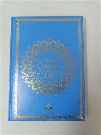 Le saint Coran : et la traduction en langue française du sens de ses versets : couverture turquoise et tranches arc-en-ciel