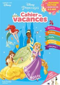 Disney Princesses : cahier de vacances : de la moyenne section à la grande section, 4-5 ans