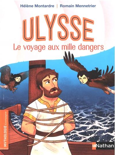 Ulysse, le voyage aux mille dangers