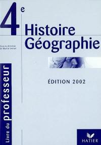 Histoire-géographie, 4e : livre du professeur