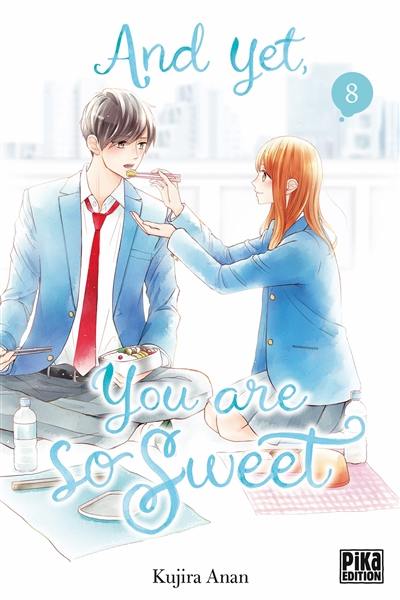 And yet, you are so sweet. Vol. 8