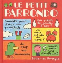 Le petit Parrondo : oeuvres partiellement complètes et totalement inachevées. Vol. 3