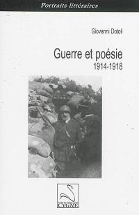 Guerre et poésie 1914-1918