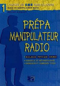 Prépa manipulateur-radio : biologie, physique, chimie