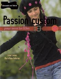 Passion custom : pour nous les filles