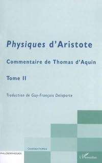 Physiques d'Aristote : commentaire de Thomas d'Aquin. Vol. 2