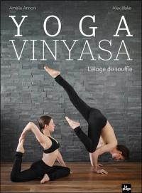 Yoga Vinyasa : l'éloge du souffle