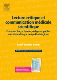 Lecture critique et communication médicale scientifique : comment lire, présenter, rédiger et publier une étude clinique ou épidémiologique