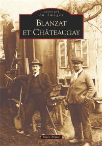 Blanzat et Châteaugay