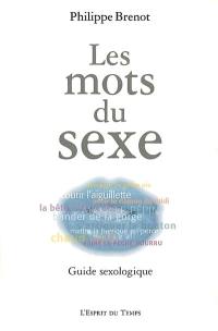 Les mots du sexe : guide sexologique