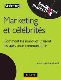 Marketing et célébrités : comment les marques utilisent les stars pour communiquer