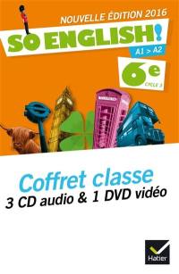So English ! 6e, cycle 3,  A1 > A2 : coffret classe : 3 CD audio & 1 DVD vidéo