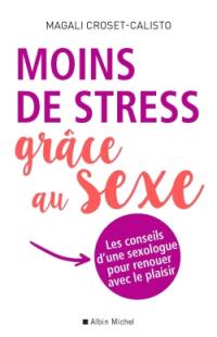 Moins de stress grâce au sexe
