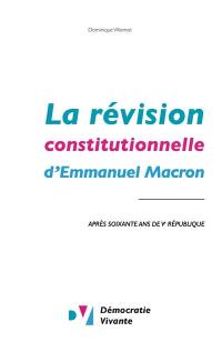 La révision constitutionnelle d'Emmanuel Macron : après soixante ans de Ve République